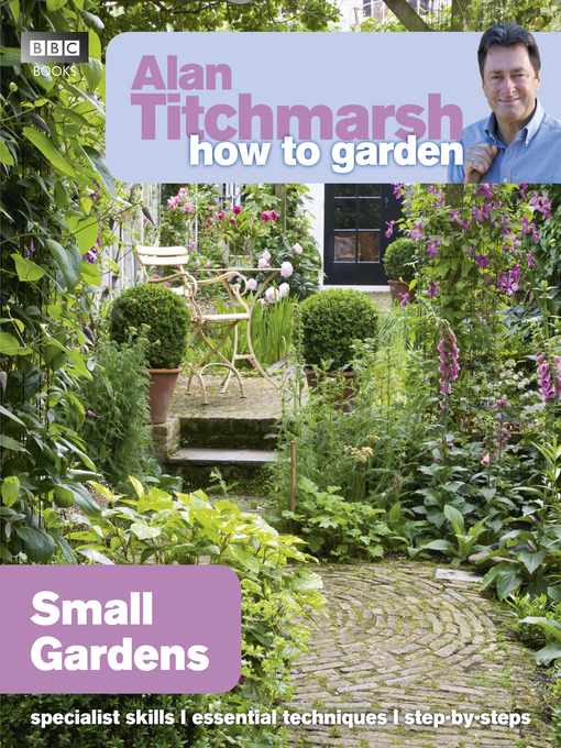Title details for Small Gardens by Alan Titchmarsh - Wait list